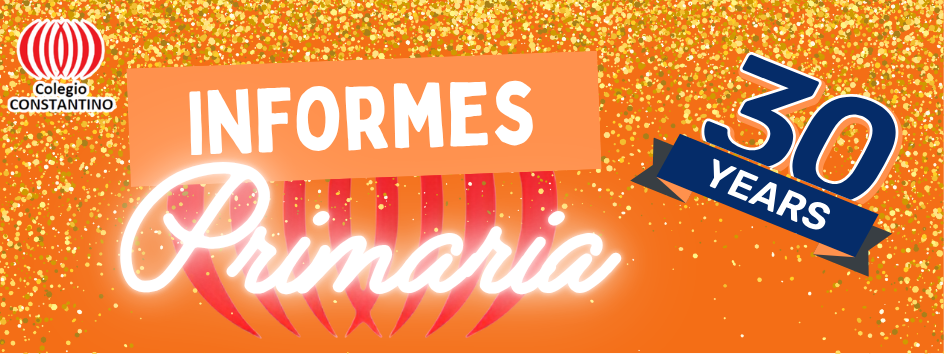 INFORMES PRIMARIA CONSTANTINO